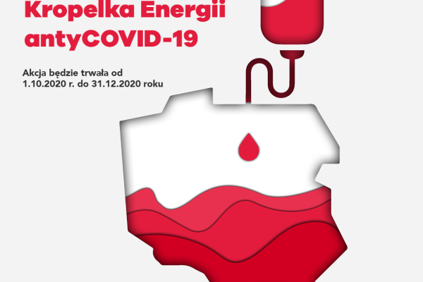 „Kropelka Energii antyCOVID-19” – II Ogólnokrajowa Akcja Zbiórki Krwi Energetyków – akcja objęta Patronatem Honorowym Ministra Zdrowia Adama Niedzielskiego